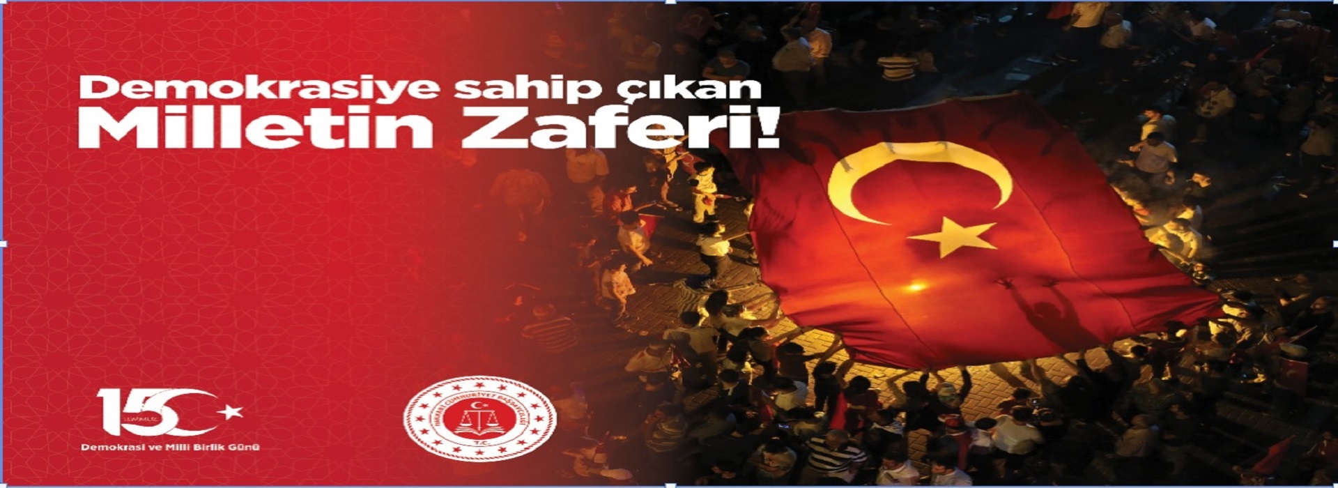 Cumhuriyet Başsavcısı Harun ÜNLÜSOY'un 15 Temmuz Demokrasi ve Milli Birlik Günü Mesajı