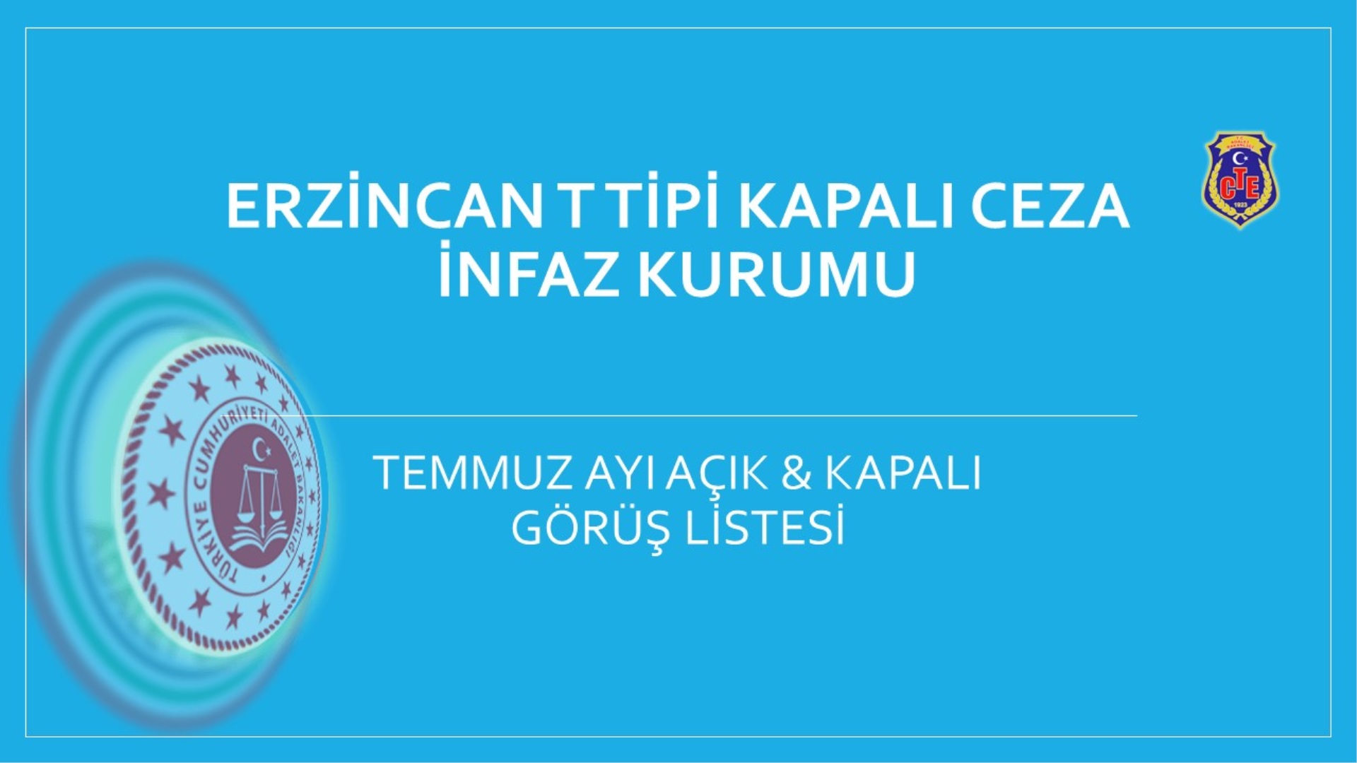 ERZİNCAN T TİPİ KAPALI CEZA İNFAZ KURUMU ZİYARET GÜNLERİ VE KURALLARI