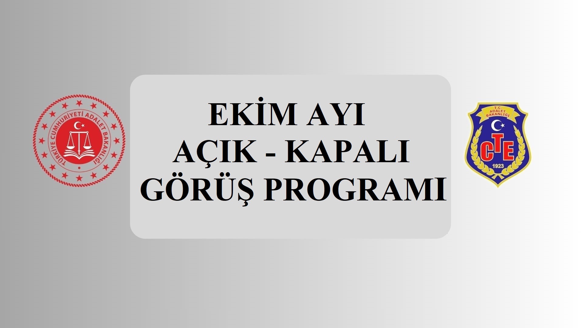 EKİM AYI AÇIK - KAPALI GÖRÜŞ PROGRAMI.