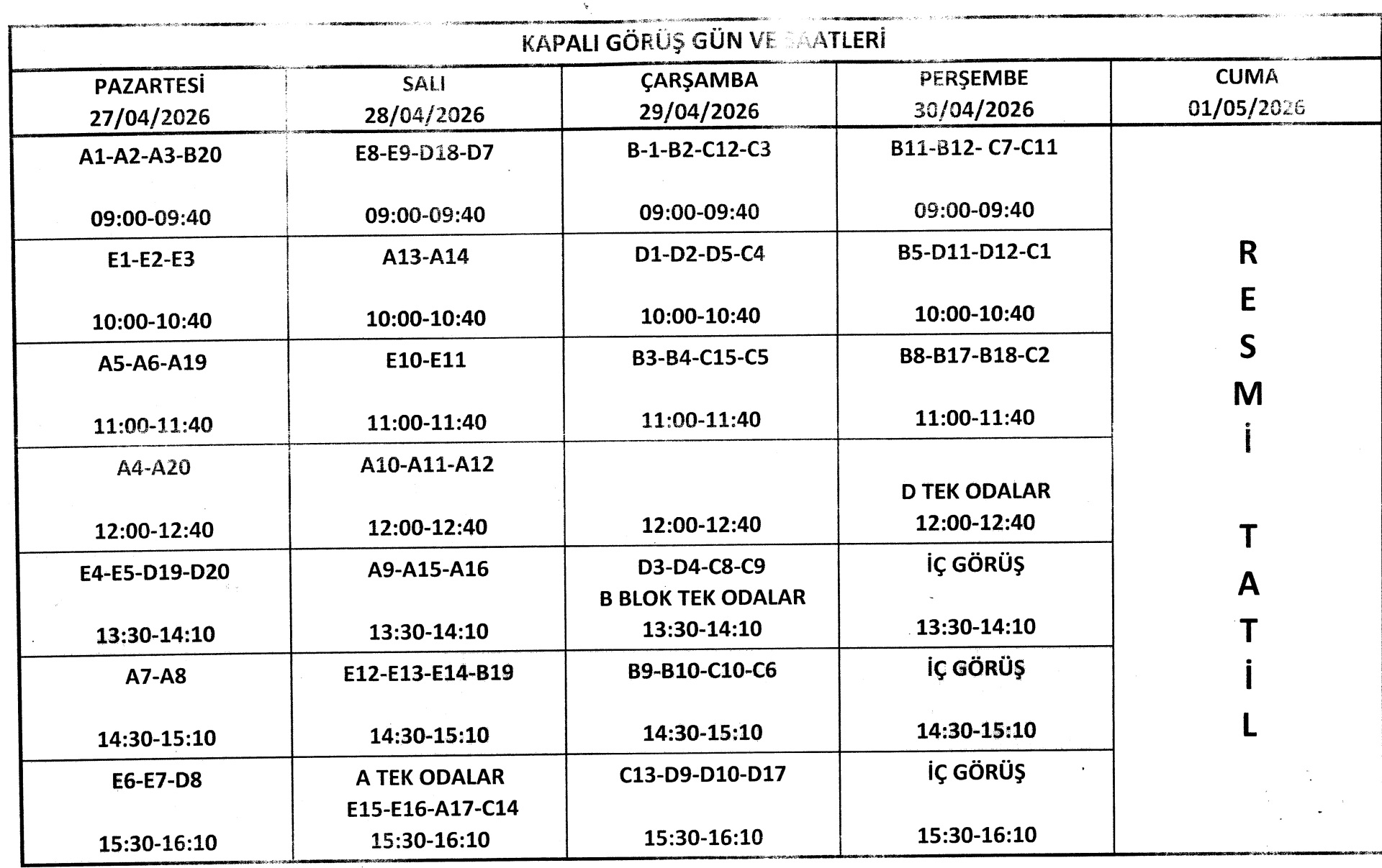 ZİYARET GÜNLERİ VE SAATLERİ