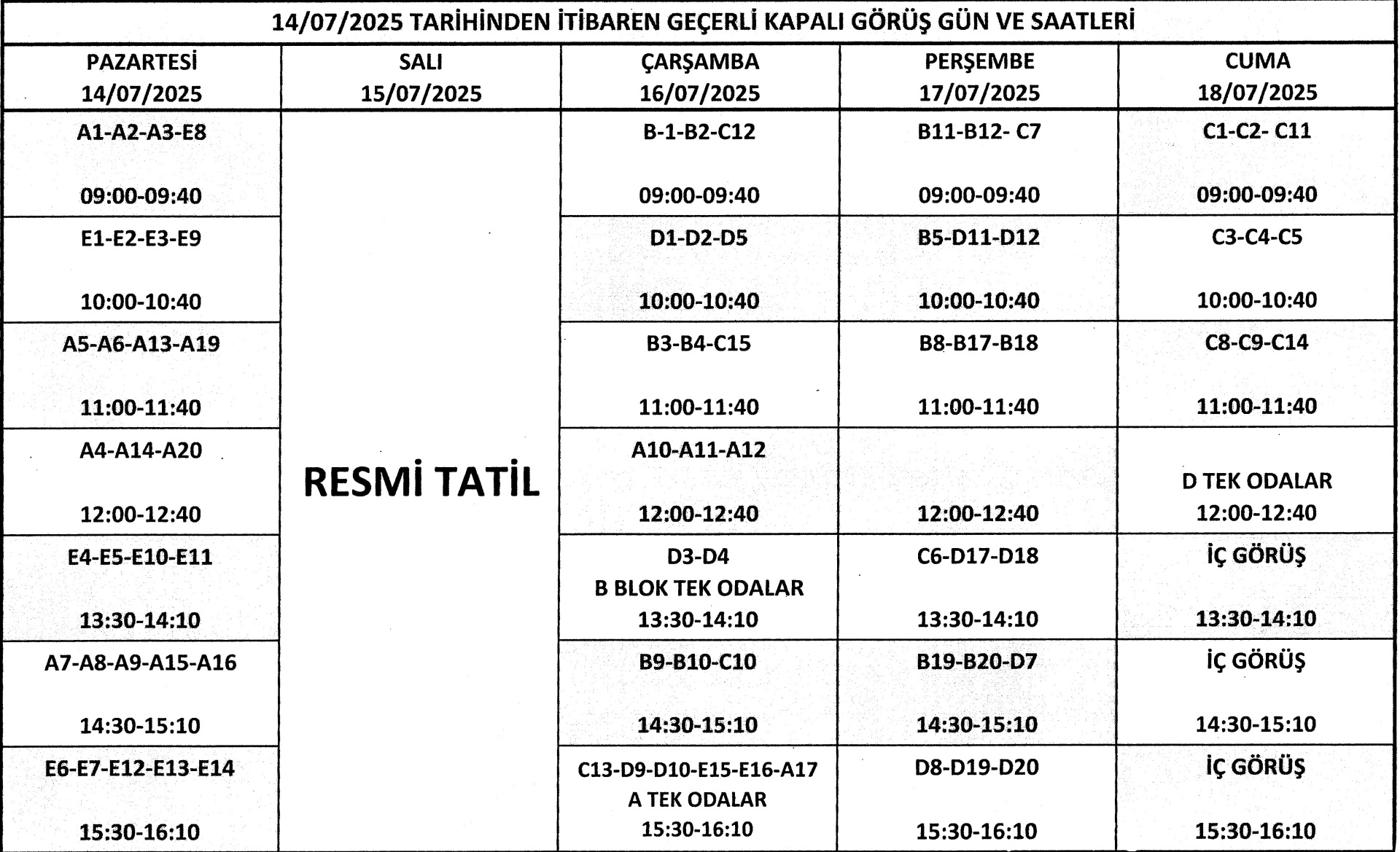 ZİYARET GÜNLERİ VE SAATLERİ