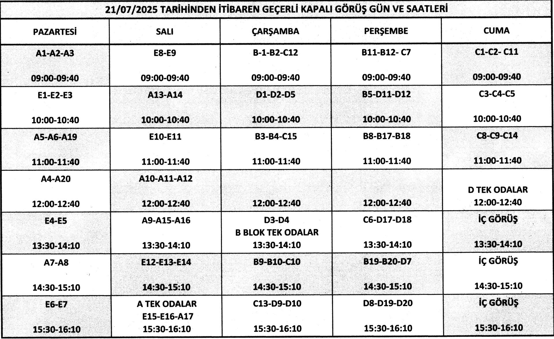 ZİYARET GÜNLERİ VE SAATLERİ
