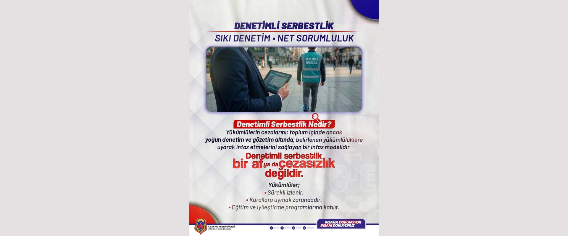 Denetimli Serbestlik: Sıkı Denetim, Net Sorumluluk