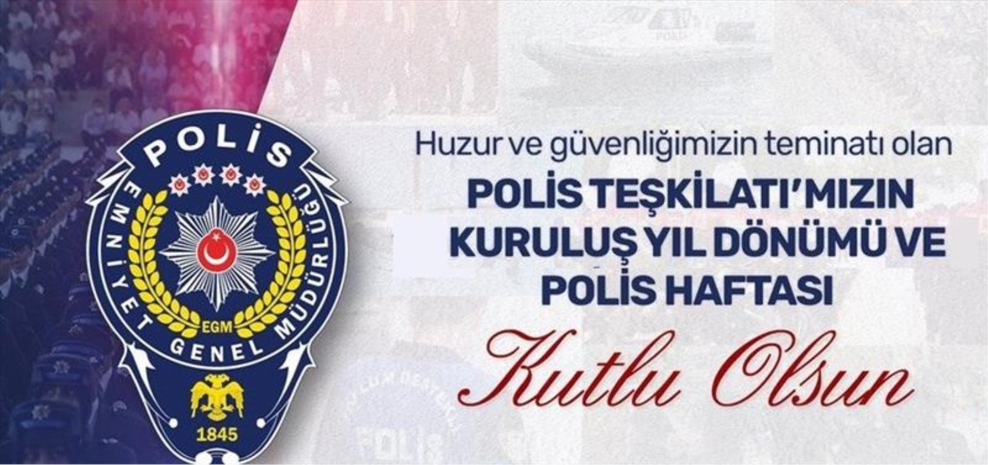 Türk Polis Teşkilatının 181. Yılı Kutlu Olsun