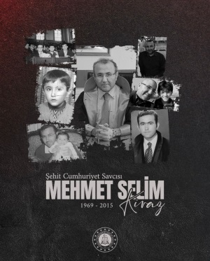 CUMHURİYET SAVCISI MEHMET SELİM KİRAZ'I RAHMETLE ANIYORUZ...