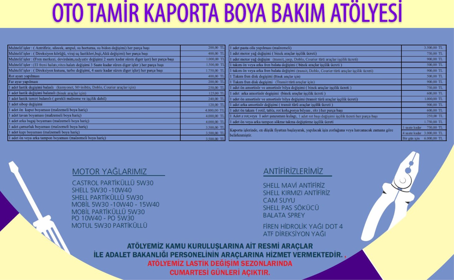 OTO TAMİR, KAPORTA, BOYA VE BAKIM ATÖLYESİ FİYAT TARİFESİ 01.08.2025 TARİHİNDEN İTİBAREN GEÇERLİDİR.