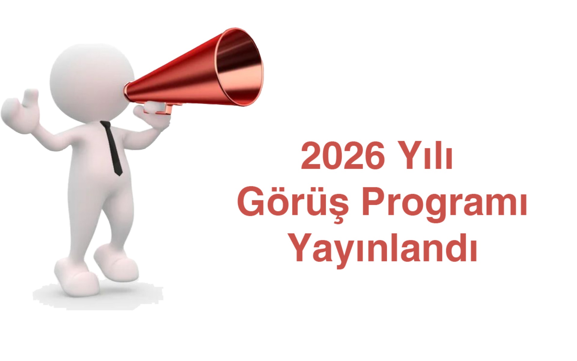 2026 Görüş Tarih ve Saatleri