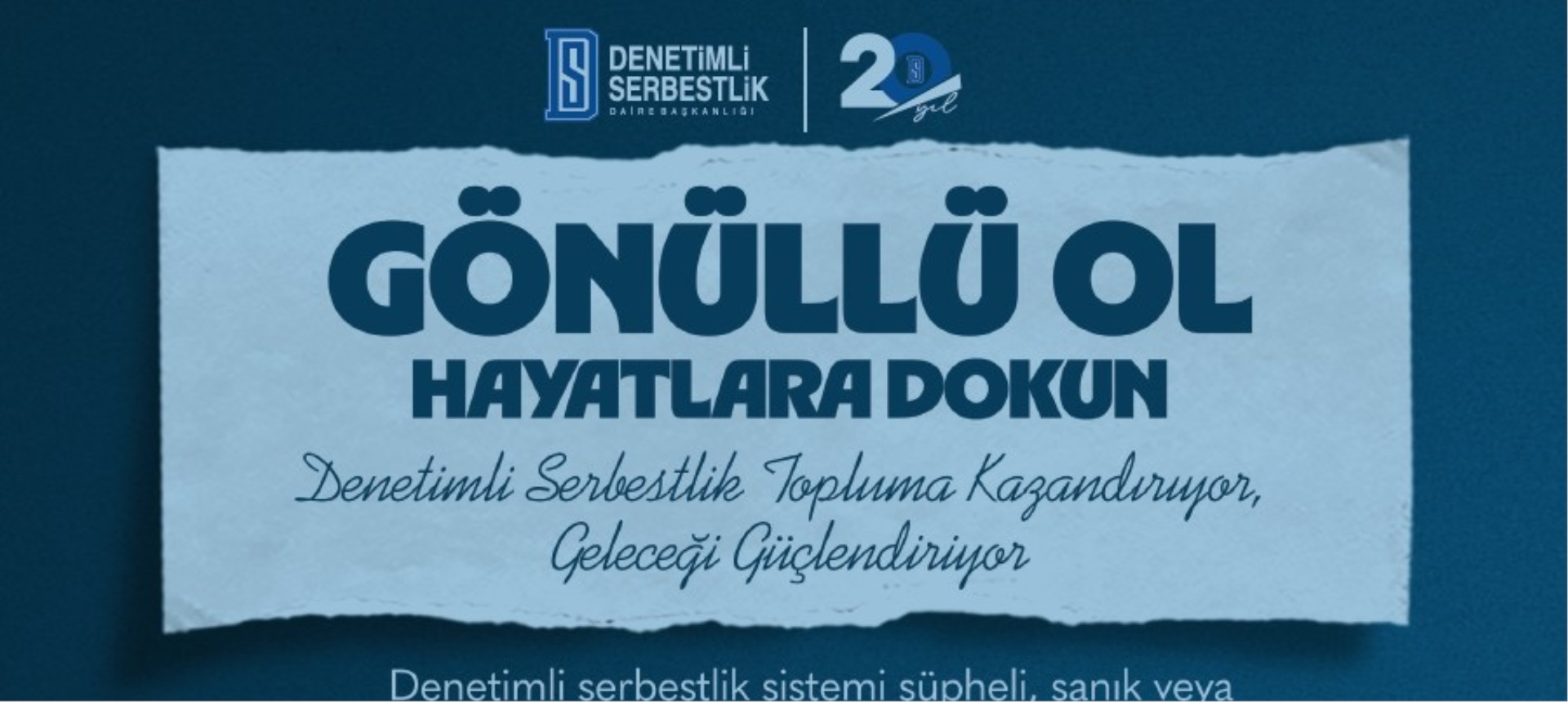 GÖNÜLLÜ OL HAYATLARA DOKUN- GÖNÜLLÜ BAŞVURU İŞLEMLERİ